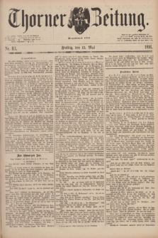Thorner Zeitung : Begründet 1760. 1891, Nr. 111 (15 Mai)