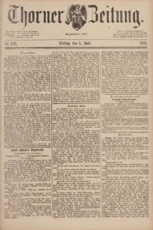 Thorner Zeitung : Begründet 1760. 1891, Nr. 128 (5 Juni)