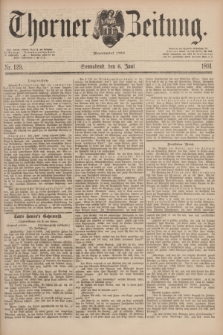 Thorner Zeitung : Begründet 1760. 1891, Nr. 129 (6 Juni)