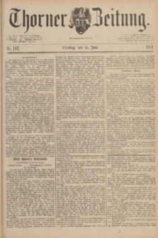 Thorner Zeitung : Begründet 1760. 1891, Nr. 137 (16 Juni)