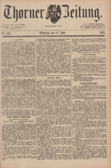 Thorner Zeitung : Begründet 1760. 1891, Nr. 138 (17 Juni)