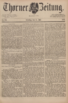 Thorner Zeitung : Begründet 1760. 1891, Nr. 161 (14 Juli)
