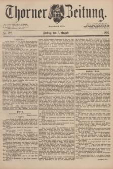 Thorner Zeitung : Begründet 1760. 1891, Nr. 182 (7 August)