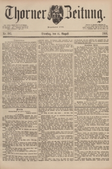 Thorner Zeitung : Begründet 1760. 1891, Nr. 185 (11 August)