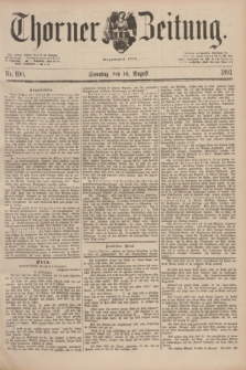 Thorner Zeitung : Begründet 1760. 1891, Nr. 190 (16 August) + dod.