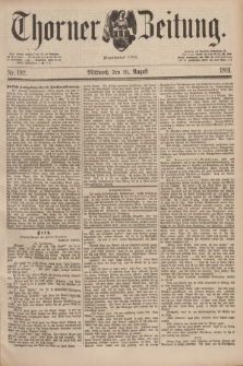 Thorner Zeitung : Begründet 1760. 1891, Nr. 192 (19 August)