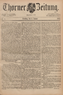 Thorner Zeitung : Begründet 1760. 1892, Nr. 3 (5 Januar)