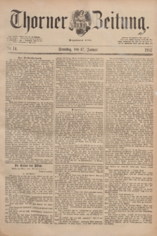 Thorner Zeitung : Begründet 1760. 1892, Nr. 14 (17 Januar)