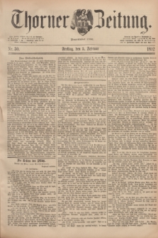 Thorner Zeitung : Begründet 1760. 1892, Nr. 30 (5 Februar)