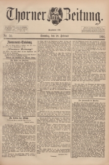 Thorner Zeitung : Begründet 1760. 1892, Nr. 50 (28 Februar)