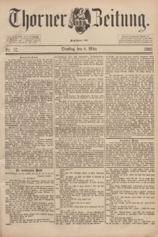 Thorner Zeitung : Begründet 1760. 1892, Nr. 57 (8 März) + wkładka