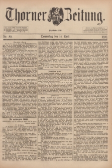 Thorner Zeitung : Begründet 1760. 1892, Nr. 89 (14 April)