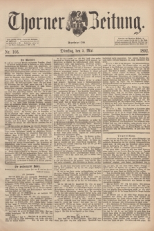 Thorner Zeitung : Begründet 1760. 1892, Nr. 103 (3 Mai)