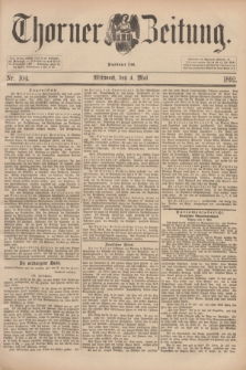Thorner Zeitung : Begründet 1760. 1892, Nr. 104 (4 Mai)