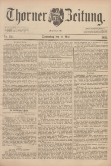 Thorner Zeitung : Begründet 1760. 1892, Nr. 116 (19 Mai)