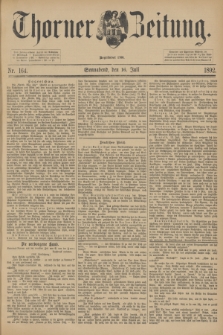 Thorner Zeitung : Begründet 1760. 1892, Nr. 164 (16 Juli)