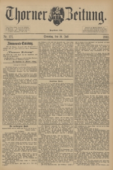 Thorner Zeitung : Begründet 1760. 1892, Nr. 177 (31 Juli) + dod.