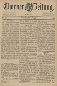 Thorner Zeitung : Begründet 1760. 1892, Nr. 180 (4 August)