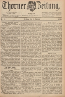 Thorner Zeitung : Begründet 1760. 1893, Nr. 11 (13 Januar)