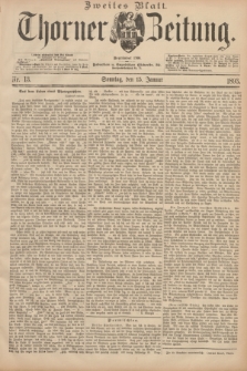 Thorner Zeitung : Begründet 1760. 1893, Nr. 13 (15 Januar) - Zweites Blatt