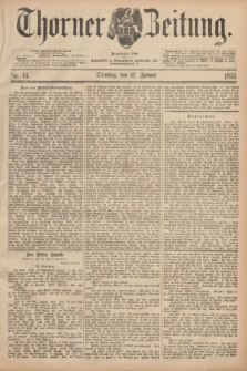 Thorner Zeitung : Begründet 1760. 1893, Nr. 14 (17 Januar) + dod.
