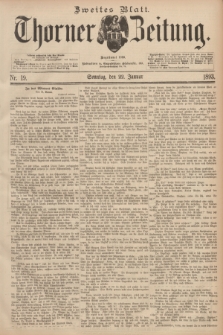Thorner Zeitung : Begründet 1760. 1893, Nr. 19 (22 Januar) - Zweites Blatt