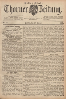 Thorner Zeitung : Begründet 1760. 1893, Nr. 25 (29 Januar) - Erstes Blatt
