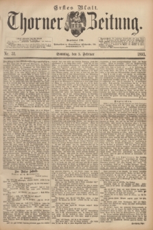 Thorner Zeitung : Begründet 1760. 1893, Nr. 31 (5 Februar) - Erstes Blatt