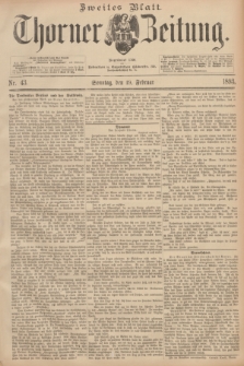 Thorner Zeitung : Begründet 1760. 1893, Nr. 43 (19 Februar) - Zweites Blatt