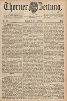 Thorner Zeitung : Begründet 1760. 1893, Nr. 60 (11 März)