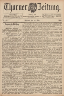 Thorner Zeitung : Begründet 1760. 1893, Nr. 69 (22 März)