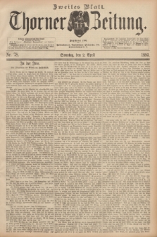 Thorner Zeitung : Begründet 1760. 1893, Nr. 78 (2 April) - Zweites Blatt