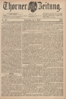Thorner Zeitung : Begründet 1760. 1893, Nr. 80 (6 April)
