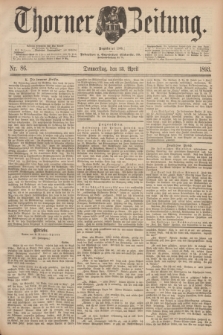 Thorner Zeitung : Begründet 1760. 1893, Nr. 86 (13 April) + dod.