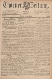 Thorner Zeitung : Begründet 1760. 1893, Nr. 96 (25 April)