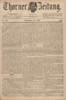 Thorner Zeitung : Begründet 1760. 1893, Nr. 104 (4 Mai)