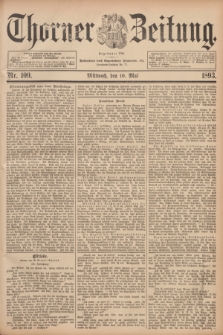 Thorner Zeitung : Begründet 1760. 1893, Nr. 109 (10 Mai)