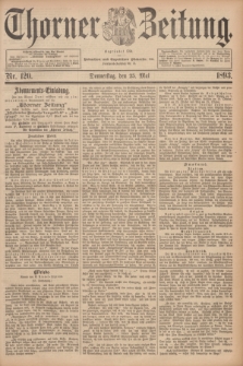 Thorner Zeitung : Begründet 1760. 1893, Nr. 120 (25 Mai)