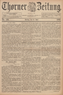 Thorner Zeitung : Begründet 1760. 1893, Nr. 139 (16 Juni)