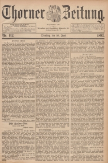 Thorner Zeitung : Begründet 1760. 1893, Nr. 142 (20 Juni)