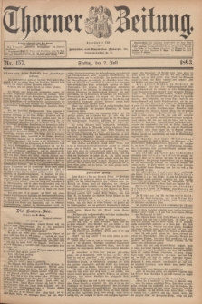 Thorner Zeitung : Begründet 1760. 1893, Nr. 157 (7 Juli)