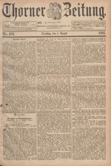 Thorner Zeitung : Begründet 1760. 1893, Nr. 184 (8 August)