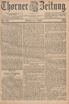 Thorner Zeitung : Begründet 1760. 1893, Nr. 185 (9 August) + dod.