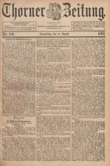 Thorner Zeitung : Begründet 1760. 1893, Nr. 186 (10 August)