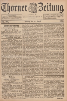 Thorner Zeitung : Begründet 1760. 1893, Nr. 201 (27 August)