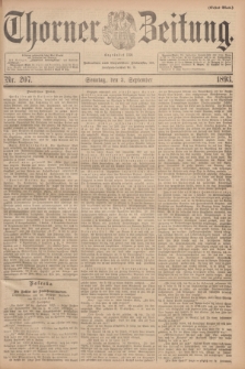 Thorner Zeitung : Begründet 1760. 1893, Nr. 207 (3 September) - Erstes Blatt