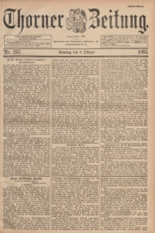 Thorner Zeitung : Begründet 1760. 1893, Nr. 237 (8 Oktober) - Erstes Blatt
