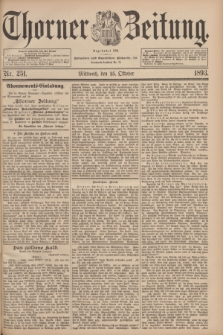 Thorner Zeitung : Begründet 1760. 1893, Nr. 251 (25 October) + dod.