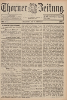 Thorner Zeitung : Begründet 1760. 1893, Nr. 277 (25 November)