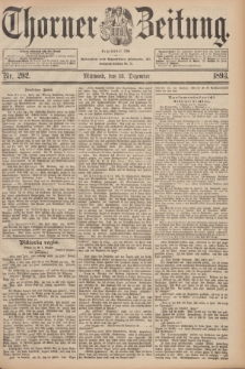 Thorner Zeitung : Begründet 1760. 1893, Nr. 292 (13 Dezember)